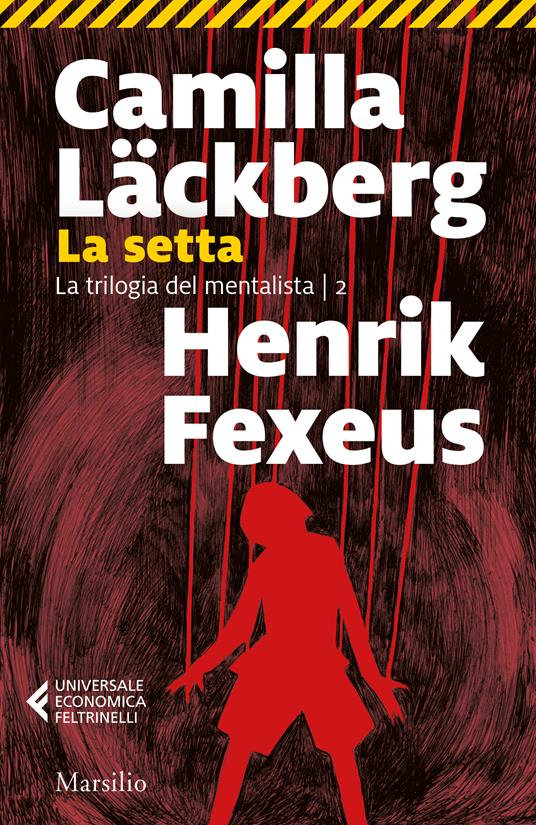Camilla Läckberg, Henrik Fexeus La setta